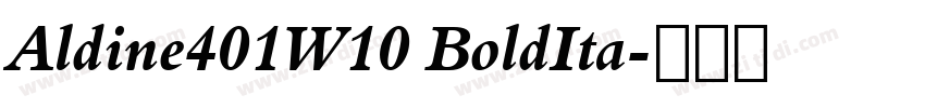 Aldine401W10 BoldIta字体转换